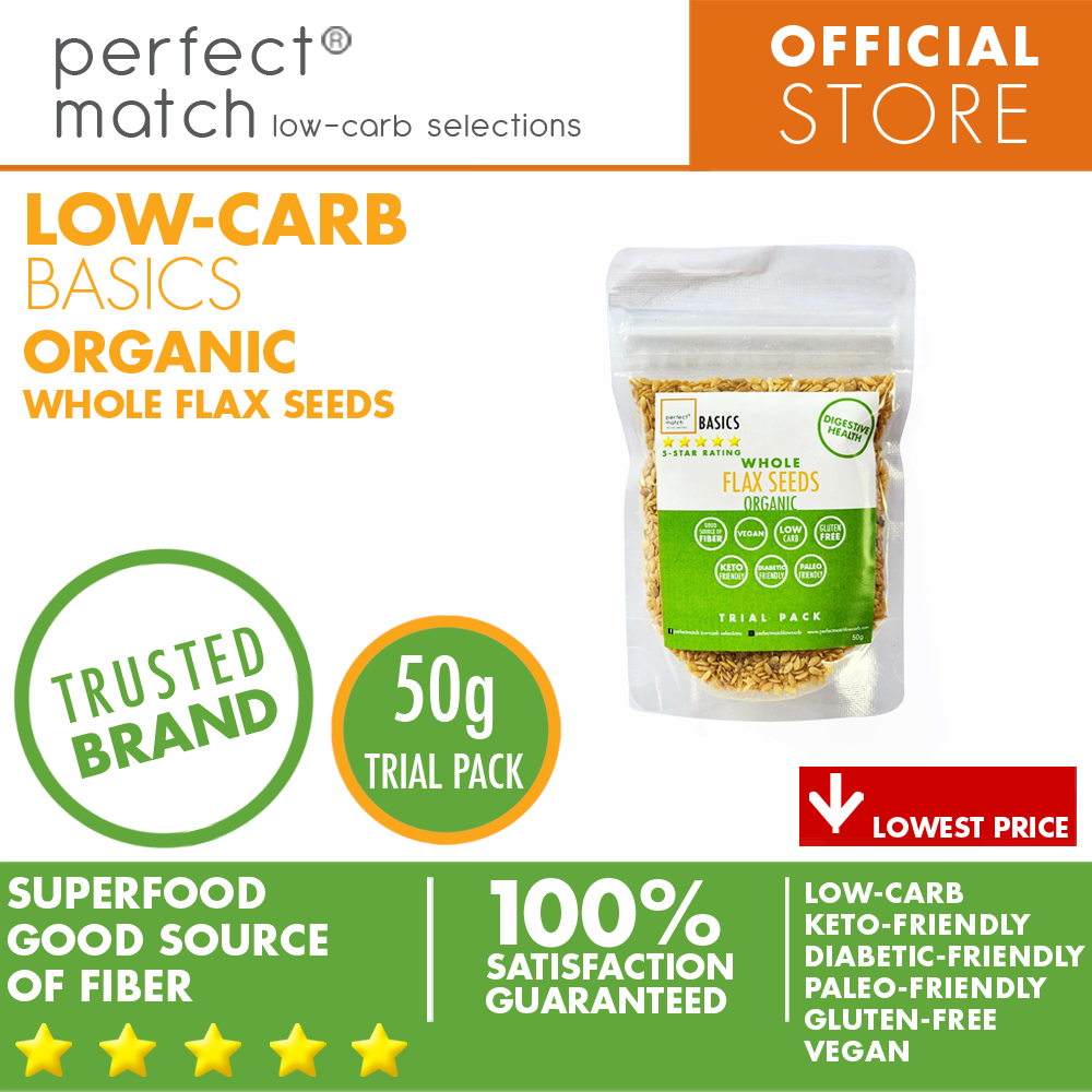 PerfectMatch Low-carb® l Flax Seeds Whole I Low-carb l Keto-Friendly l Paleo-Friendly l Gluten-Free l Diabetic- Friendly l Vegan l Good Source of Fiber