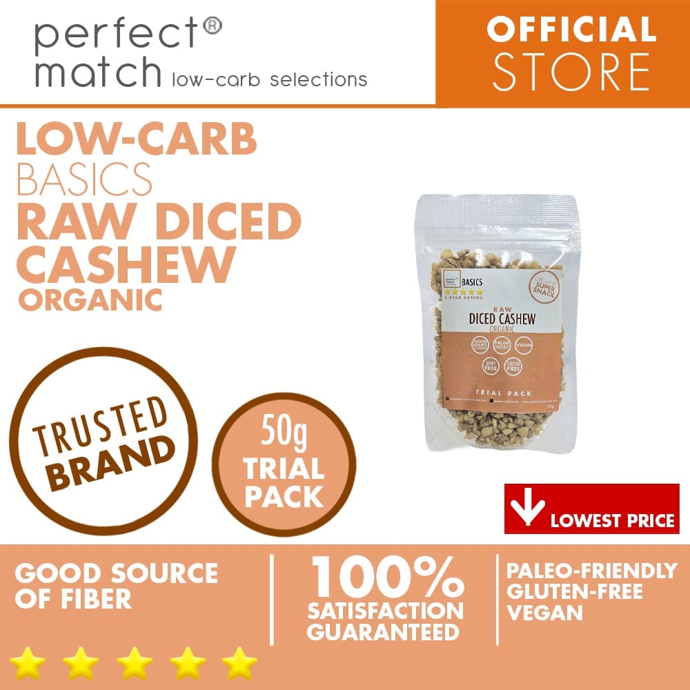 PerfectMatch Low-carb®  I Raw Diced Cashew  I Paleo- friendly I Gluten-Free I Good Source of Fiber