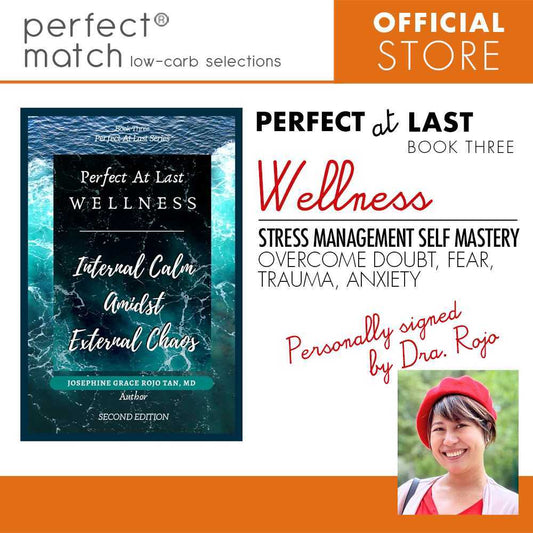 Perfect at Last: Wellness | Dra Josephine Rojo Tan I Book 3 | Guide on Fasting l PerfectMatch Low-carb®