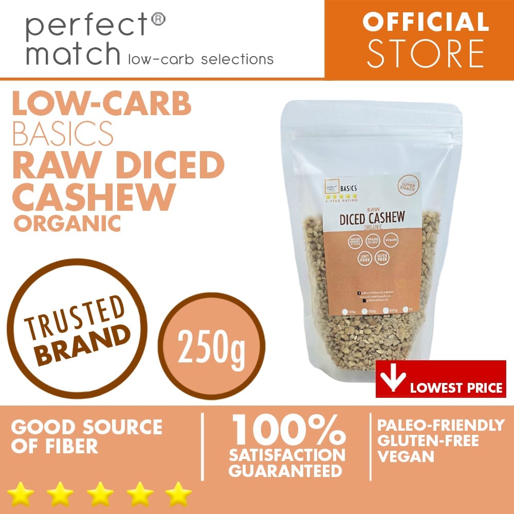 PerfectMatch Low-carb®  I Raw Diced Cashew  I Paleo- friendly I Gluten-Free I Good Source of Fiber
