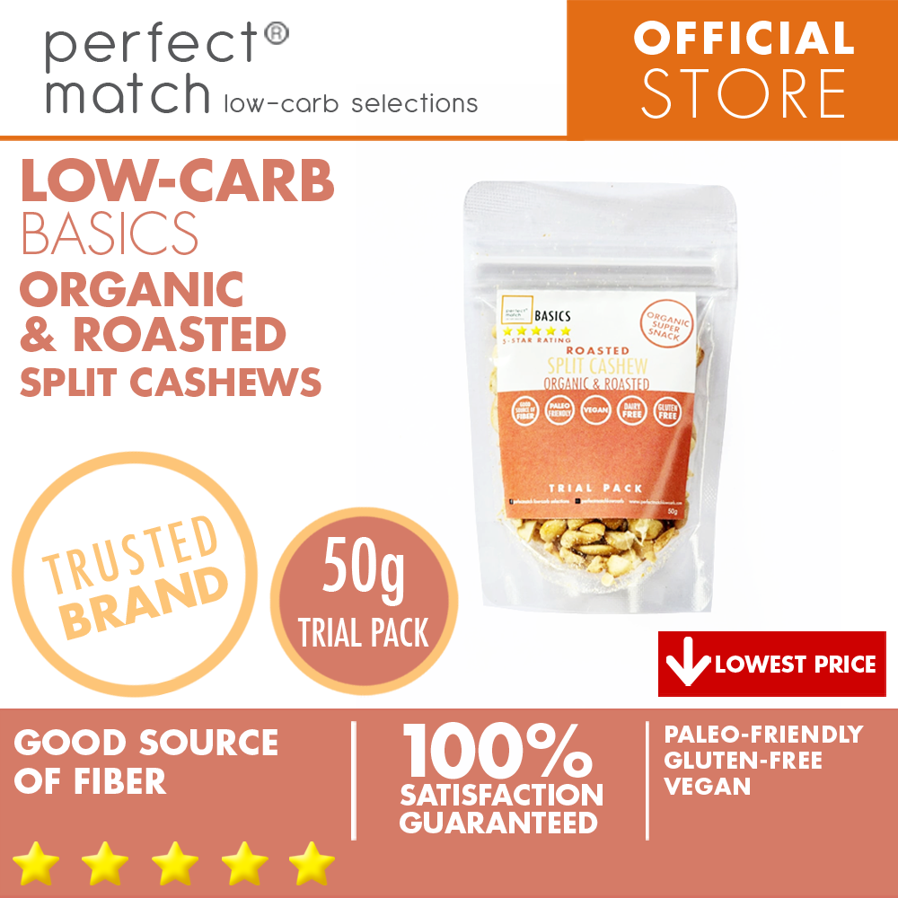PerfectMatch Low-carb® l Roasted Split Cashew I Paleo-Friendly l Gluten-Free l Vegan l Good Source of Fiber