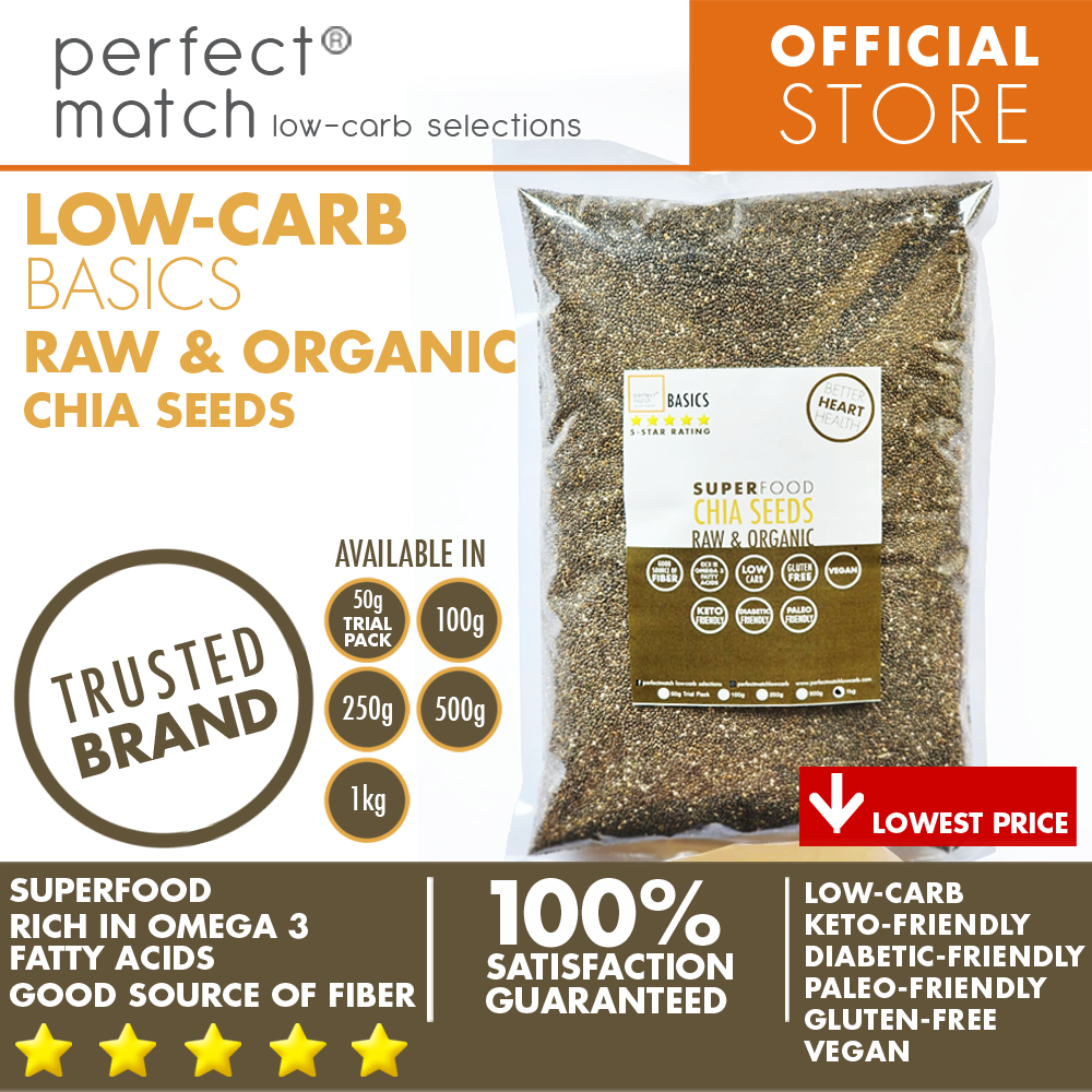 PerfectMatch Low-carb® l Chia Seeds I Low-carb l Keto-Friendly l Paleo-Friendly l Gluten-Free l Diabetic- Friendly l Vegan l Rich in Omega 3 Fatty Acids